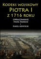 okładka książki - Kodeks wojskowy Piotra I 1716 roku