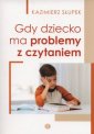 okładka książki - Gdy dziecko ma problemy z czytaniem