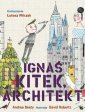 okładka książki - Ignaś Kitek architekt