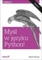 okładka książki - Myśl w języku Python! Nauka programowania