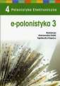 okładka książki - e-polonistyka 3. Polonistyka Elektroniczna