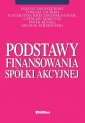 okładka książki - Podstawy finansowania spółki akcyjnej