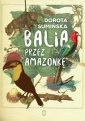 okładka książki - Balią przez Amazonkę