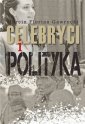 okładka książki - Celebryci i polityka