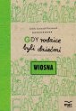 okładka książki - Gdy rodzice byli dziećmi. Wiosna