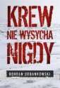 okładka książki - Krew nie wysycha nigdy