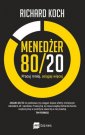 okładka książki - Menedżer 80/20. Pracuj mniej, osiągaj