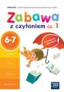 okładka podręcznika - Zabawa z czytaniem cz. 1. 6-7 lat.