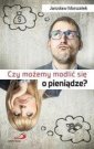 okładka książki - Czy możemy modlić się o pieniądze?