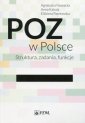 okładka książki - POZ w Polsce. Struktura, zadania,