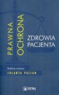 okładka książki - Prawna ochrona zdrowia pacjenta