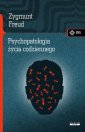 okładka książki - Psychopatologia życia codziennego.