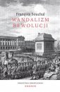 okładka książki - Wandalizm rewolucji