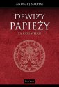 okładka książki - Dewizy papieży XX i XXI wieku