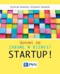 okładka książki - Gotowi na zabawę w biznes? Startup!