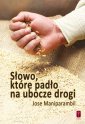 okładka książki - Słowo, które padło na ubocze drogi