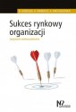 okładka książki - Sukces rynkowy organizacji. Spojrzenie