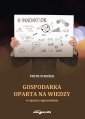 okładka książki - Gospodarka oparta na wiedzy w ujęciu