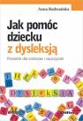 okładka książki - Jak pomóc dziecku z dysleksją.