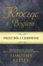 okładka książki - Krocząc z Bogiem przez ból i cierpienie