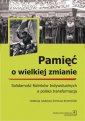 okładka książki - Pamięć o wielkiej zmianie. Solidarność