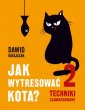 okładka książki - Jak wytresować kota 2. Techniki