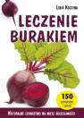 okładka książki - Leczenie burakiem. Naturalne lekarstwo