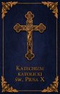 okładka książki - Katechizm Katolicki Św. Piusa X