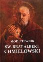 okładka książki - Modlitewnik. Św. Brat Albert Chmielowski