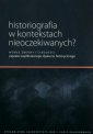 okładka książki - Historiografia w kontekstach nieoczekiwanych?....