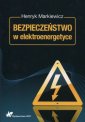 okładka książki - Bezpieczeństwo w elektroenergetyce