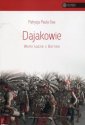 okładka książki - Dajakowie. Wolni ludzie z Borneo.