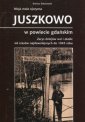 okładka książki - Moja mała ojczyzna Juszkowo w powiecie