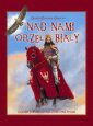 okładka książki - Nad nami Orzeł Biały. Legendy i