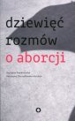 okładka książki - Dziewięć rozmów o aborcji