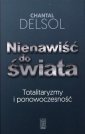 okładka książki - Nienawiść do świata. Totalitaryzm