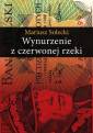 okładka książki - Wynurzenie z czerwonej rzeki