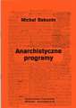 okładka książki - Anarchistyczne programy. Seria: