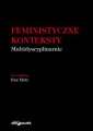 okładka książki - Feministyczne konteksty. Multidyscyplinarnie