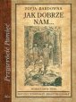 okładka książki - Jak dobrze nam... Seria: Przywrócić