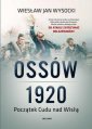 okładka książki - Ossów 1920. Początek Cudu nad Wisłą