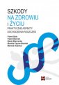 okładka książki - Szkody na zdrowiu i życiu