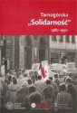 okładka książki - Tarnogórska Solidarność 1980-1990