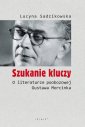 okładka książki - Szukanie kluczy. O literaturze