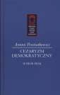 okładka książki - Cezaryzm demokratyczny. Wybór pism.