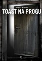 okładka książki - Toast na progu