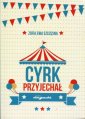 okładka książki - Cyrk przyjechał