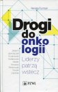 okładka książki - Drogi do onkologii. Liderzy patrzą