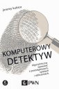 okładka książki - Komputerowy detektyw. Algorytmiczna