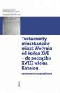 okładka książki - Testamenty mieszkańców ́w miast